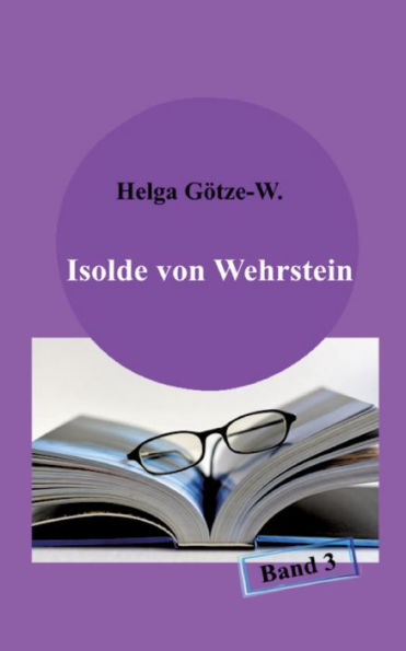 Isolde von Wehrstein: Band 3