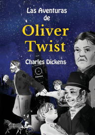Title: Learn Spanish with Las Aventuras de Oliver Twist: Level B1 with Parallel Spanish-English Translation, Author: Charles Dickens