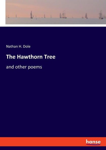 The Hawthorn Tree: and other poems