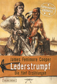 Title: Lederstrumpf: Die fünf Erzählungen, Author: James Fenimore Cooper