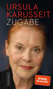 Title: Zugabe, Author: Ursula Karusseit