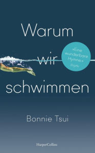 Title: Warum wir schwimmen, Author: Bonnie Tsui