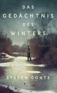 Title: Das Gedächtnis des Winters: Roman, Author: Steven Conte