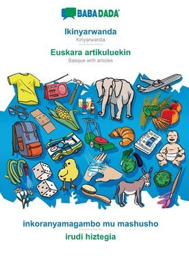 BABADADA, Ikinyarwanda - Euskara artikuluekin, inkoranyamagambo mu mashusho - irudi hiztegia: Kinyarwanda - Basque with articles, visual dictionary