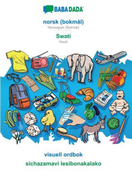 Title: BABADADA, norsk (bokmål) - Swati, visuell ordbok - sichazamavi lesibonakalako: Norwegian (Bokmål) - Swati, visual dictionary, Author: Babadada Gmbh