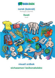 Title: BABADADA, norsk (bokmål) - Swati, visuell ordbok - sichazamavi lesibonakalako: Norwegian (Bokmål) - Swati, visual dictionary, Author: Babadada GmbH