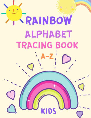 Rainbow Alphabet Tracing Book: Alphabet Handwriting Practice Workbook ...
