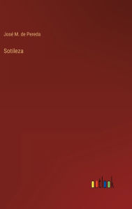 Title: Sotileza, Author: Josï M de Pereda