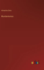 Title: Mundanismos, Author: Almachio Diniz