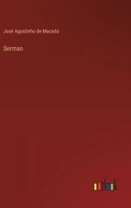 Title: Sermao, Author: José Agostinho de Macedo