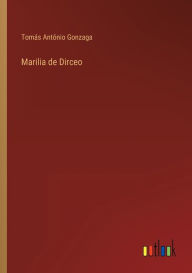 Title: Marilia de Dirceo, Author: Tomás Antônio Gonzaga