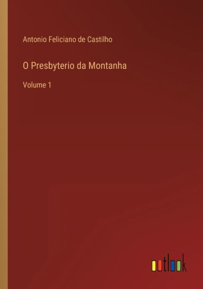 O Presbyterio da Montanha: Volume 1