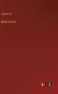 Title: Musa Cerula, Author: Augusto Gil