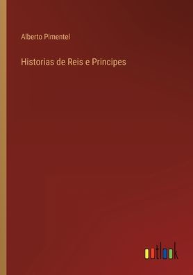 Historias de Reis e Principes