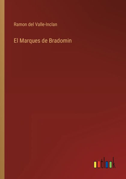 El Marques de Bradomin