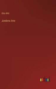 Title: Jordens Inre, Author: Otto Witt