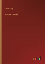 Title: Moloks Leende, Author: Daniel Berg