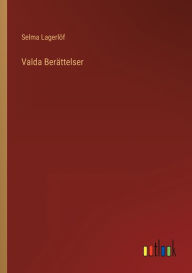 Title: Valda Berättelser, Author: Selma Lagerlïf