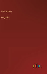 Title: Singoalla, Author: Viktor Rydberg
