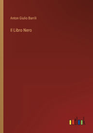Title: Il Libro Nero, Author: Anton Giulio Barrili