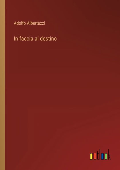 faccia al destino