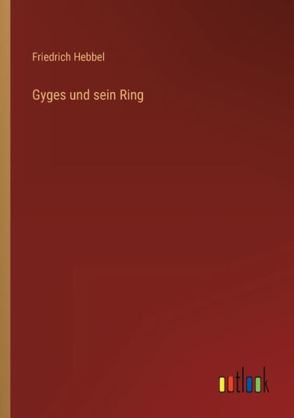 Gyges und sein Ring