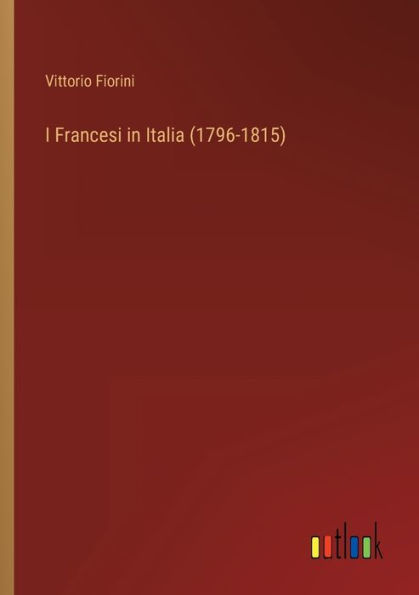 I Francesi Italia (1796-1815)