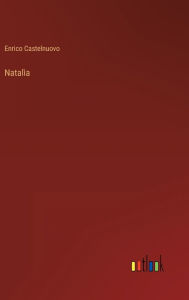 Title: Natalìa, Author: Enrico Castelnuovo