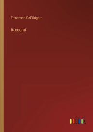 Title: Racconti, Author: Francesco Dall'Ongaro