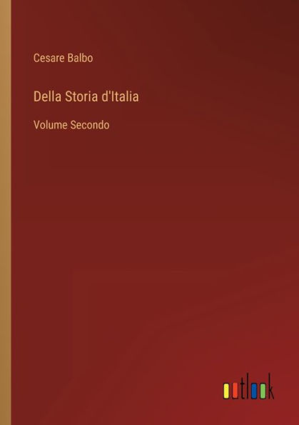 Della Storia d'Italia: Volume Secondo