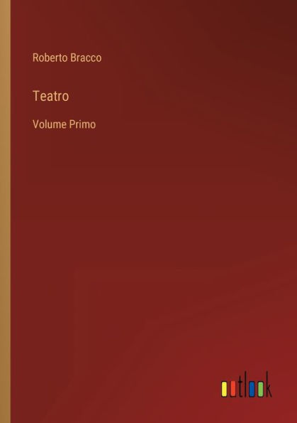 Teatro: Volume Primo