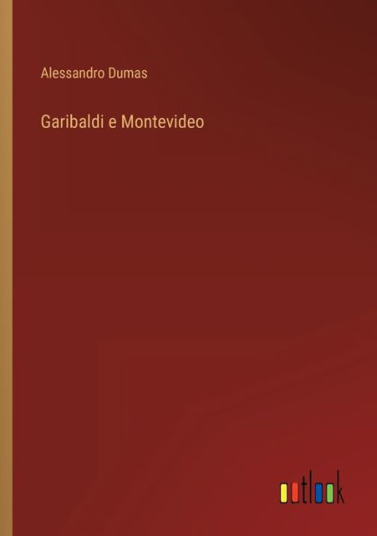 Garibaldi e Montevideo