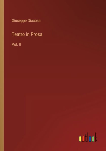 Teatro Prosa: Vol. II