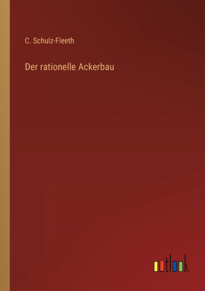 Der rationelle Ackerbau