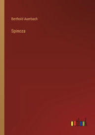Title: Spinoza, Author: Berthold Auerbach