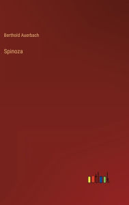 Title: Spinoza, Author: Berthold Auerbach