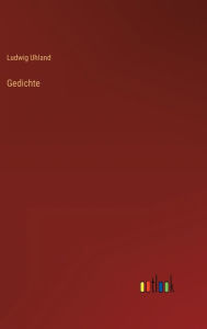 Title: Gedichte, Author: Ludwig Uhland