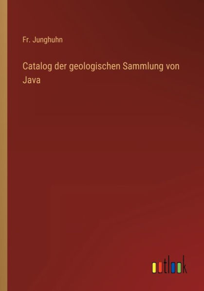 Catalog der geologischen Sammlung von Java