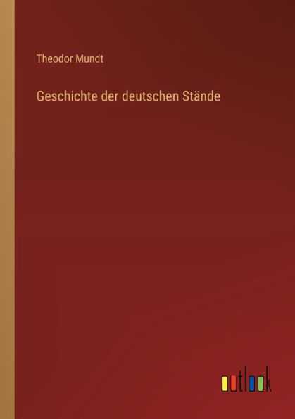 Geschichte der deutschen Stï¿½nde