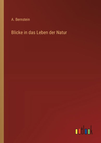 Blicke das Leben der Natur