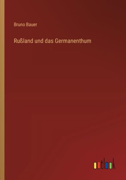 Ruï¿½land und das Germanenthum