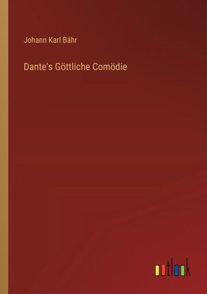 Dante's Gï¿½ttliche Comï¿½die