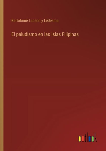 El paludismo en las Islas Filipinas