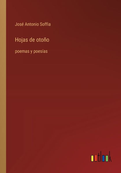 Hojas de otoï¿½o: poemas y poesï¿½as