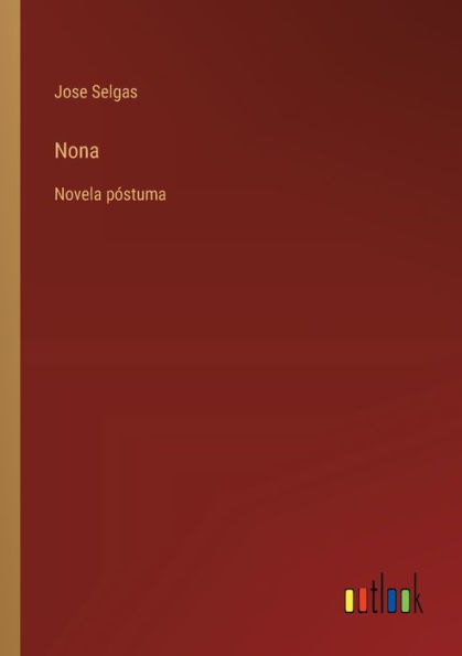 Nona: Novela pï¿½stuma