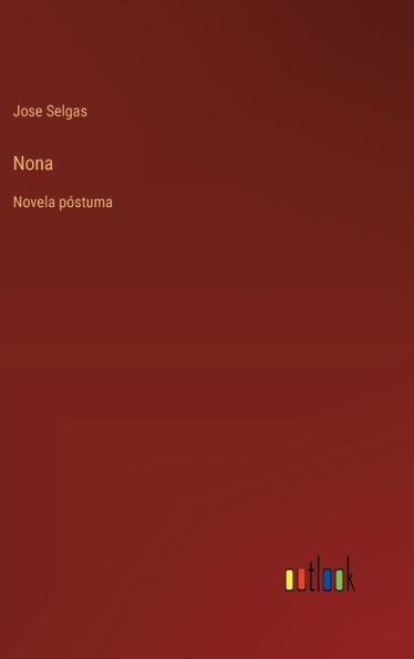 Nona: Novela pï¿½stuma
