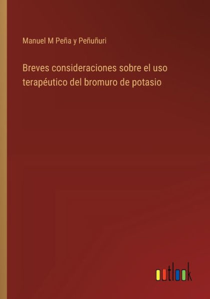 Breves consideraciones sobre el uso terapï¿½utico del bromuro de potasio