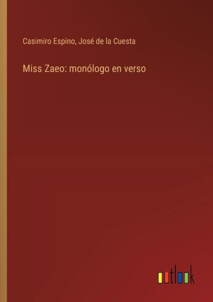 Miss Zaeo: monï¿½logo en verso