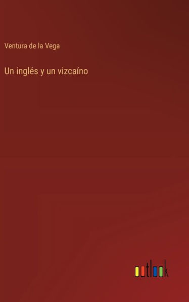 Un inglï¿½s y un vizcaï¿½no