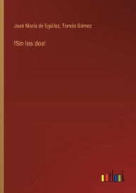 Title: !Sin los dos!, Author: Tomïs Gïmez